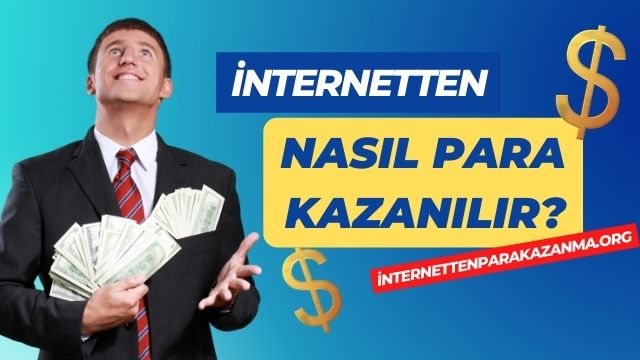 İnternetten Para Kazanma